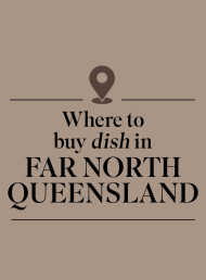 Where to Buy Dish Magazine in FNQ, Australia