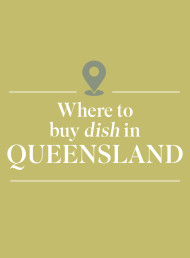 Where to Buy Dish Magazine in QLD, Australia