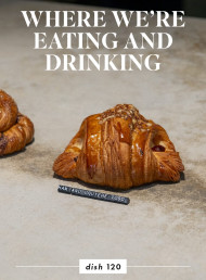 What We're Eating and Drinking: Issue 120